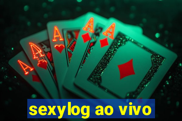 sexylog ao vivo